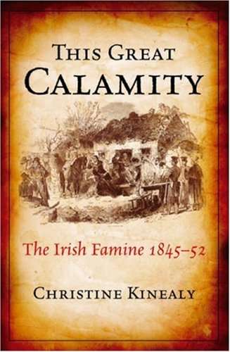 Book cover of This Great Calamity: The Irish Famine 1845-52 (2)