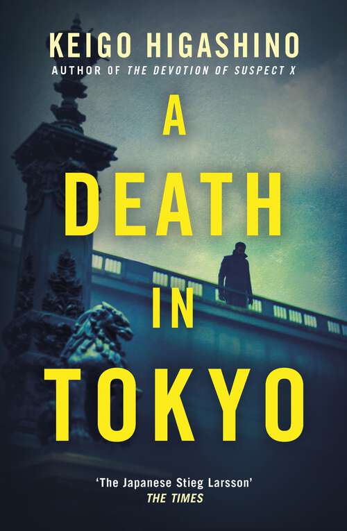 Book cover of A Death in Tokyo (The Detective Kaga Series #3)