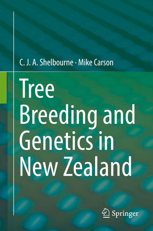 Book cover of Tree Breeding and Genetics in New Zealand (1st ed. 2019)