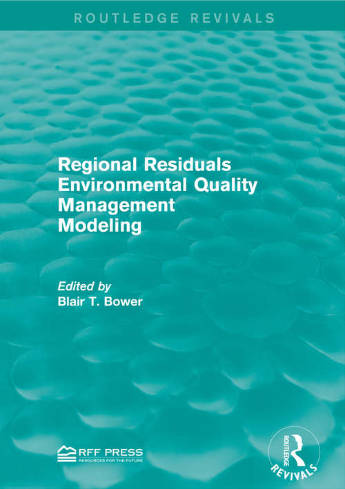 Book cover of Regional Residuals Environmental Quality Management Modeling (Routledge Revivals)