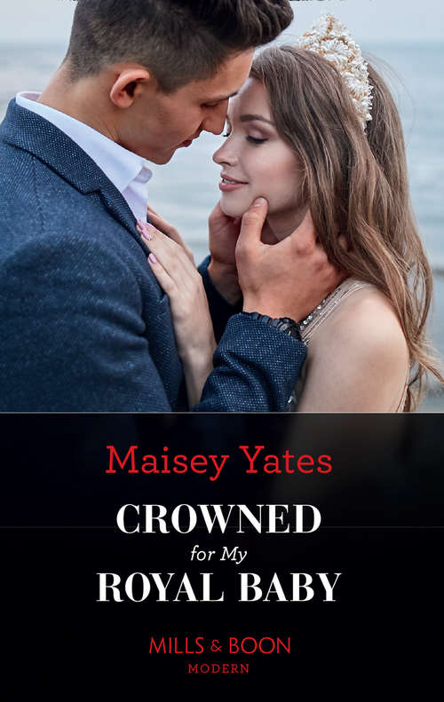 Book cover of Crowned For My Royal Baby: Crowned For My Royal Baby / Confessions Of An Italian Marriage (ePub edition) (Mills And Boon Modern Ser.)