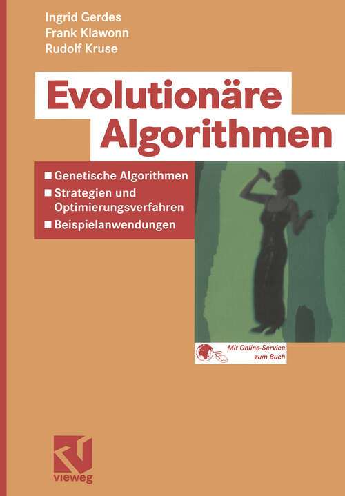Book cover of Evolutionäre Algorithmen: Genetische Algorithmen — Strategien und Optimierungsverfahren — Beispielanwendungen (2004) (Computational Intelligence)