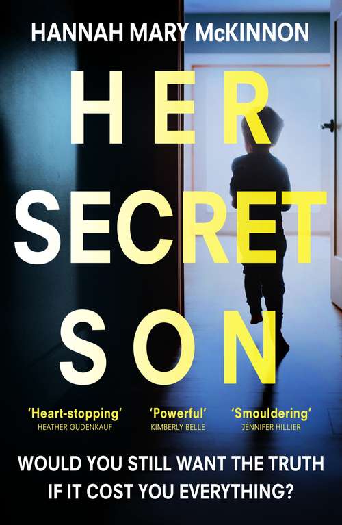 Book cover of Her Secret Son: An utterly gripping domestic thriller