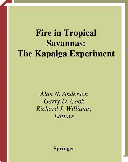 Book cover of Fire in Tropical Savannas: The Kapalga Experiment (2003) (Ecological Studies #169)
