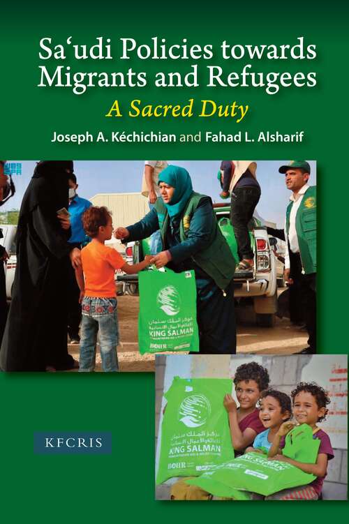 Book cover of Sa'udi Policies towards Migrants and Refugees: A Sacred Duty