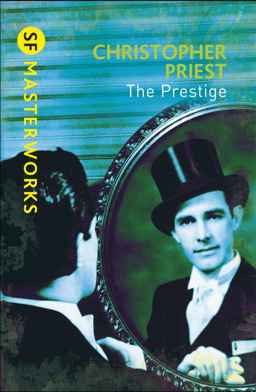 Book cover of The Prestige (S.F. MASTERWORKS)