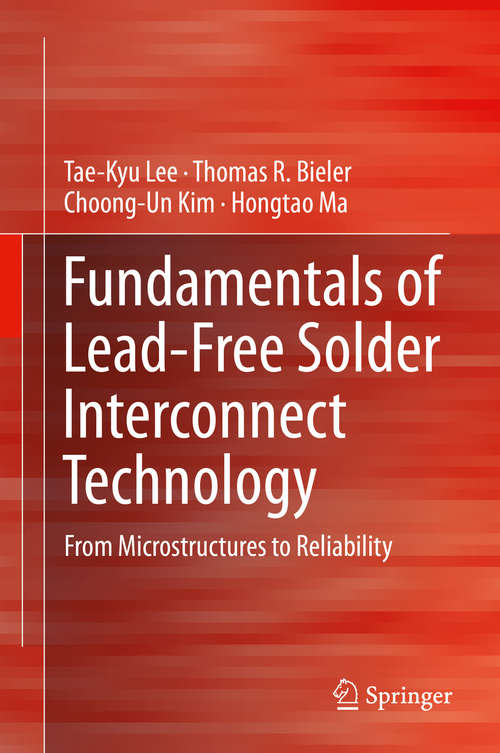 Book cover of Fundamentals of Lead-Free Solder Interconnect Technology: From Microstructures to Reliability (2015)