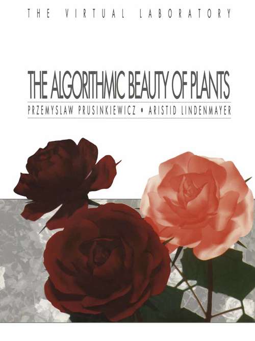Book cover of The Algorithmic Beauty of Plants (1990) (The Virtual Laboratory)