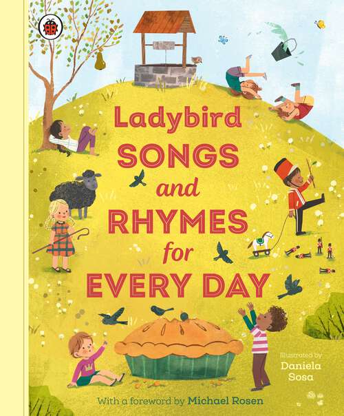 Book cover of Ladybird Songs and Rhymes for Every Day: A treasury of classic songs and nursery rhymes