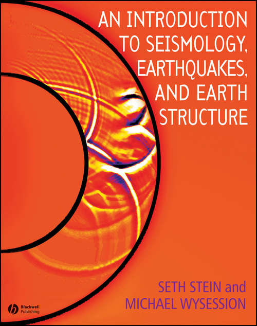 Book cover of An Introduction to Seismology, Earthquakes, and Earth Structure