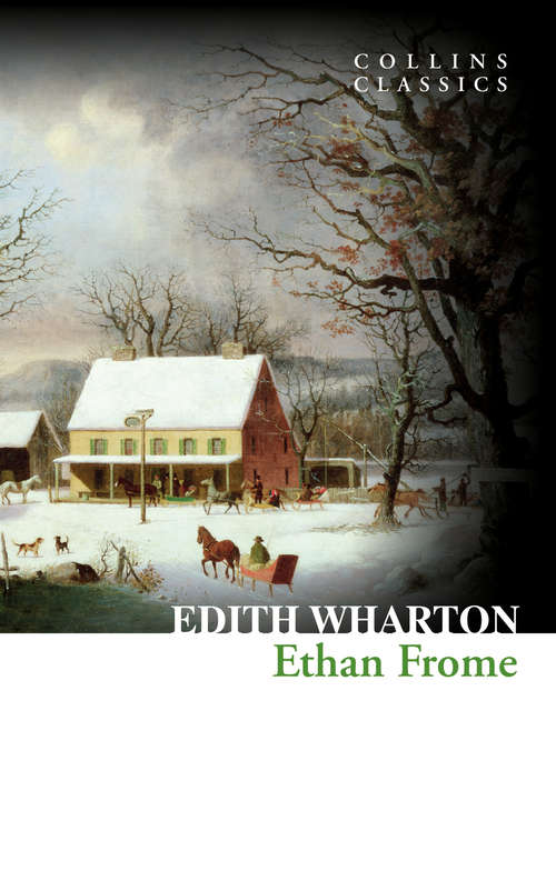 Book cover of Ethan Frome: Downloadable Vocabulary From Literature (ePub edition) (Collins Classics)