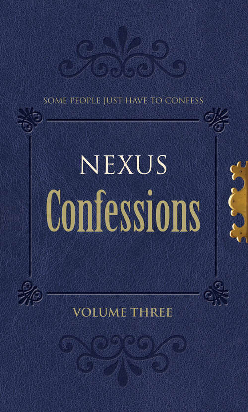 Book cover of Nexus Confessions: Volume Three (Nexus Confessions)