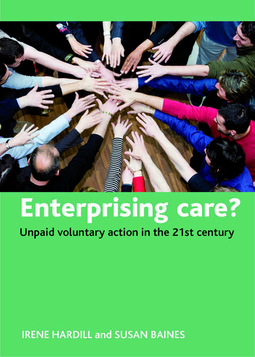 Book cover of Enterprising care?: Unpaid voluntary action in the 21st century
