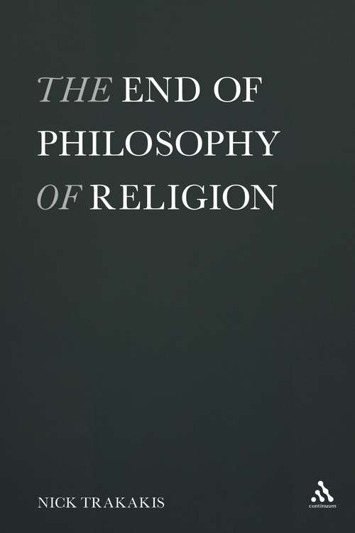 Book cover of The End of Philosophy of Religion