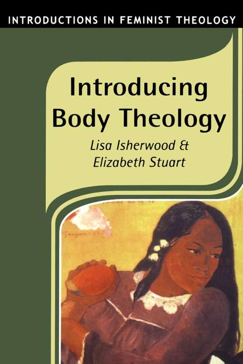 Book cover of Introducing Body Theology (Introductions in Feminist Theology)