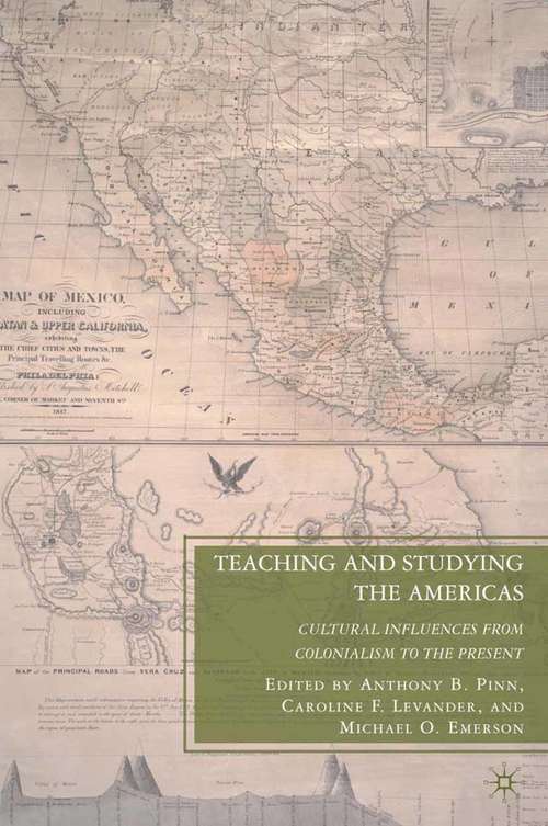 Book cover of Teaching and Studying the Americas: Cultural Influences from Colonialism to the Present (2010)