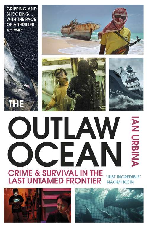 Book cover of The Outlaw Ocean: Crime and Survival in the Last Untamed Frontier