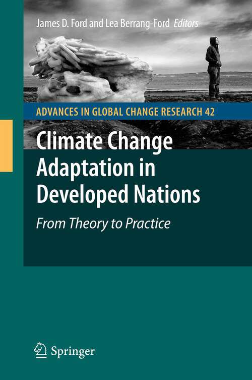 Book cover of Climate Change Adaptation in Developed Nations: From Theory to Practice (2011) (Advances in Global Change Research #42)