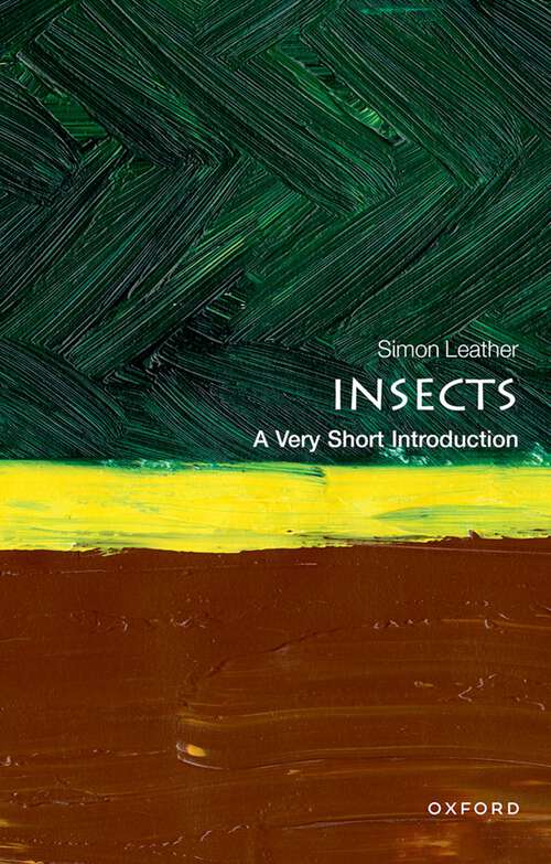 Book cover of Insects: A Very Short Introduction (Very Short Introductions #1)