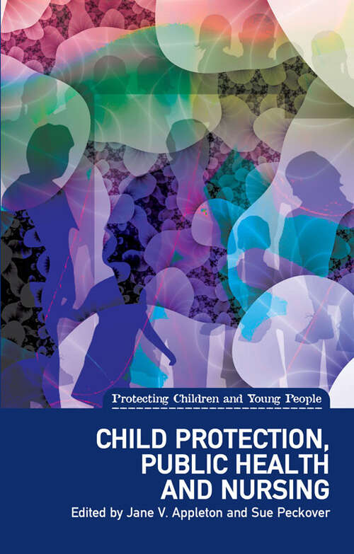 Book cover of Child Protection, Public Health and Nursing (Protecting Children and Young People)