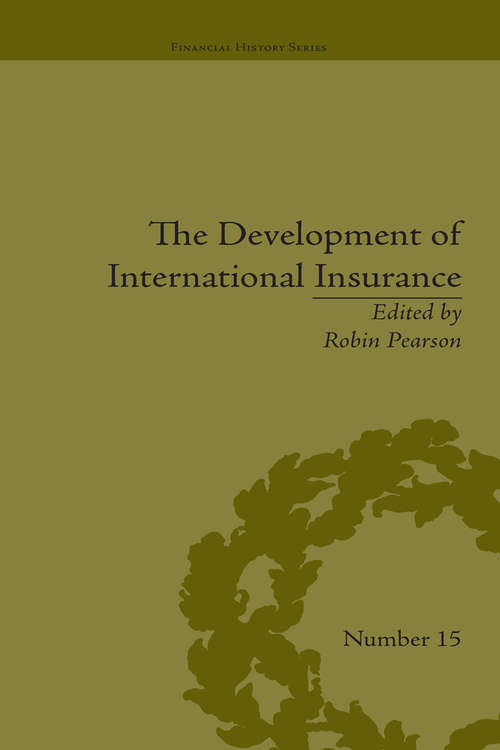 Book cover of The Development of International Insurance (Financial History)