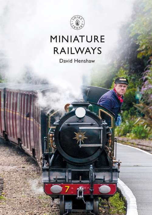 Book cover of Miniature Railways (Shire Library)