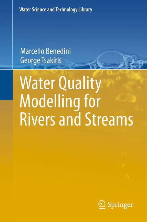 Book cover of Water Quality Modelling for Rivers and Streams (2013) (Water Science and Technology Library)