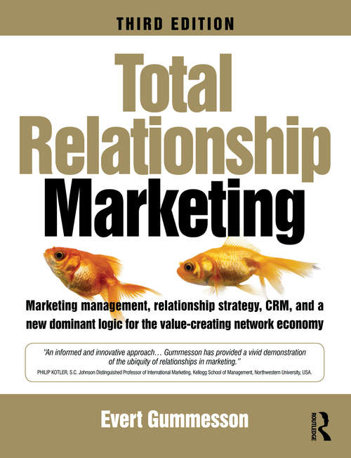 Book cover of Total Relationship Marketing: From The 4ps Of Traditional Marketing Management To The 30rs Of The New Marketing Paradigm (3) (Cim Professional Development Ser.)