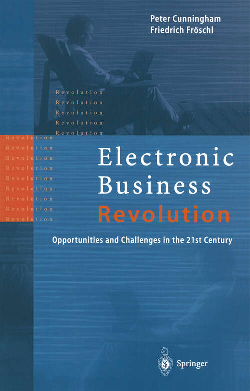 Book cover of Electronic Business Revolution: Opportunities and Challenges in the 21st Century (1999)