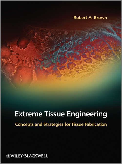 Book cover of Extreme Tissue Engineering: Concepts and Strategies for Tissue Fabrication