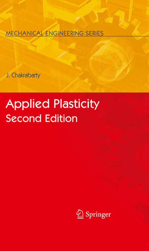 Book cover of Applied Plasticity, Second Edition (2nd ed. 2010) (Mechanical Engineering Series)