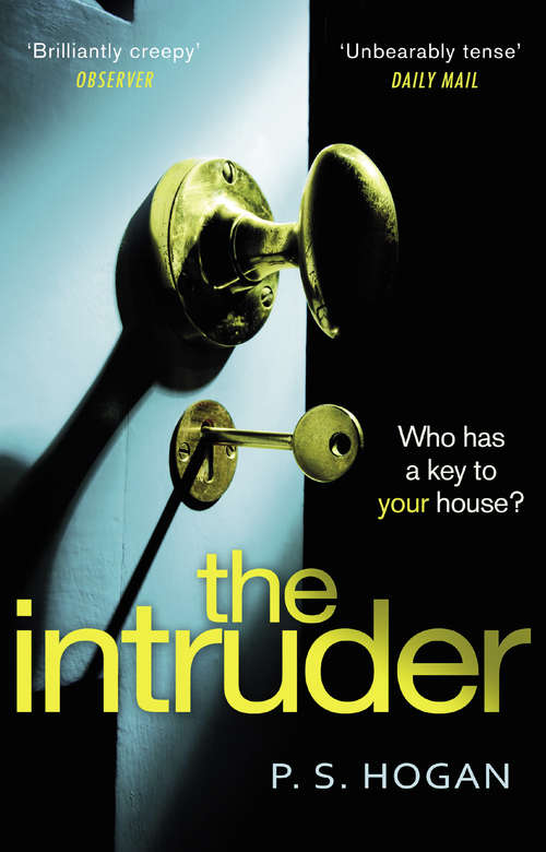 Book cover of The Intruder: The creepiest, most sinister thriller you’ll read this year