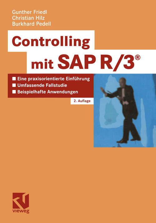 Book cover of Controlling mit SAP R3®: Eine praxisorientierte Einführung mit umfassender Fallstudie and beispielhaften Controlling-Anwendungen (2. Aufl. 2002)