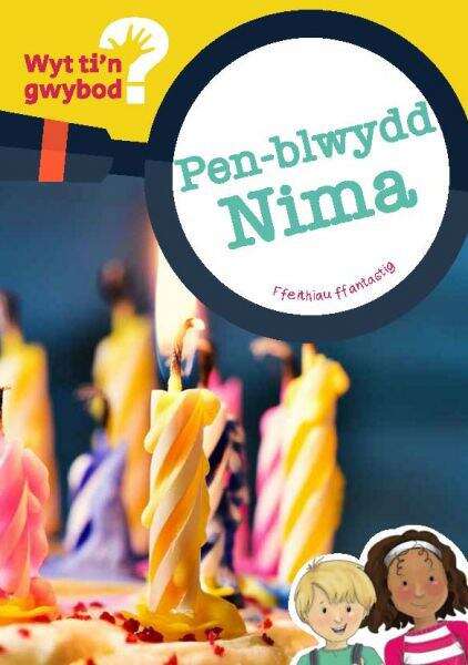 Book cover of Pen-blwydd Nima (Cyfres Wyt Ti'n Gwybod? #1)