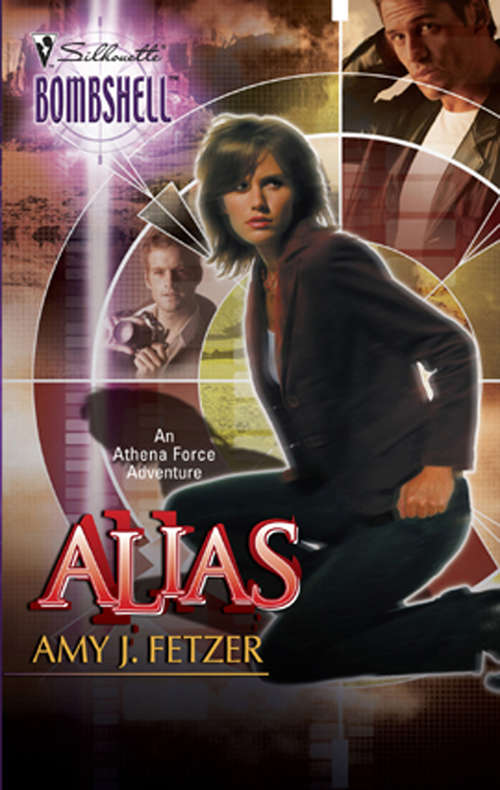 Book cover of Alias: Proof; Alias; Exposed; Double-cross; Pursued; Justice (ePub First edition) (Mills And Boon Silhouette Ser. #2)
