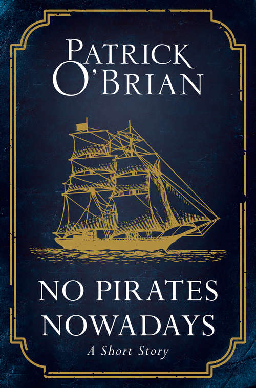 Book cover of No Pirates Nowadays: A Short Story (ePub edition)