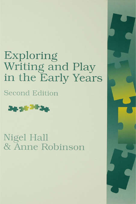 Book cover of Exploring Writing and Play in the Early Years