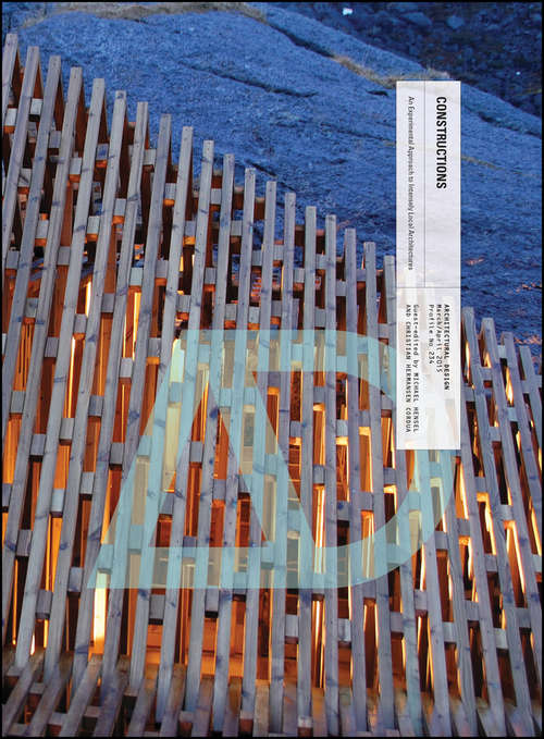 Book cover of Constructions: An Experimental Approach to Intensely Local Architectures (Architectural Design)