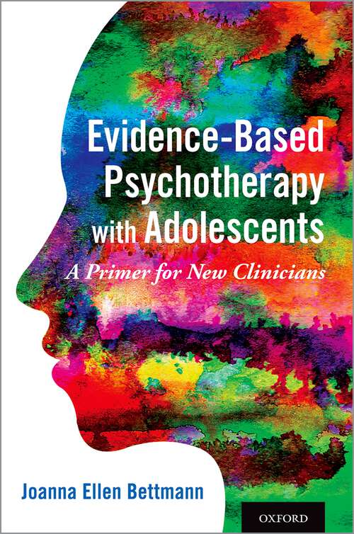 Book cover of Evidence-Based Psychotherapy with Adolescents: A Primer for New Clinicians