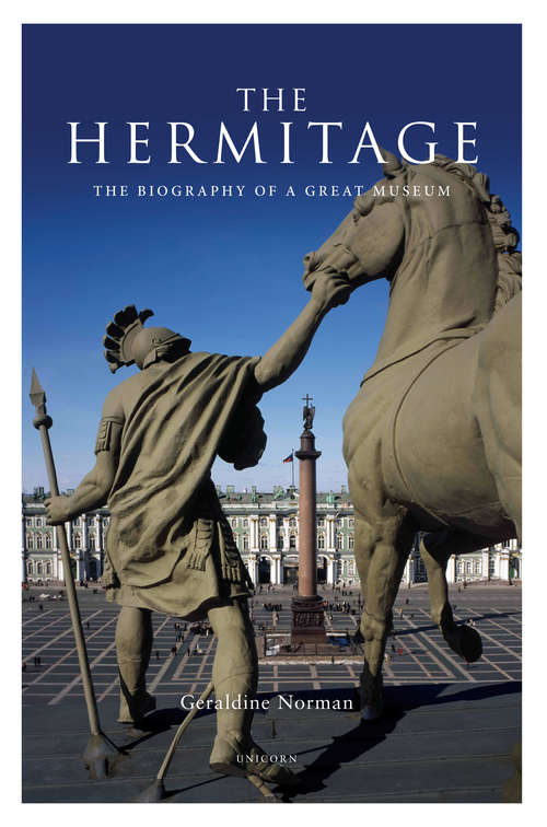 Book cover of The Hermitage: The Biography of a Great Museum