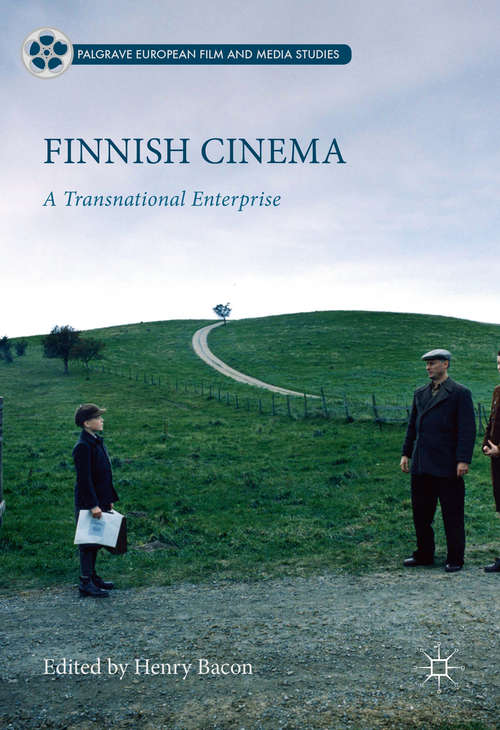 Book cover of Finnish Cinema: A Transnational Enterprise (1st ed. 2016) (Palgrave European Film and Media Studies)