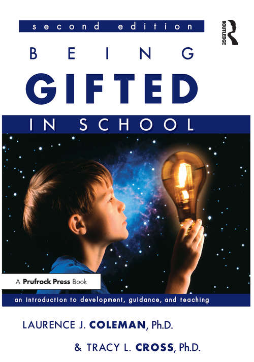 Book cover of Being Gifted in School: An Introduction to Development, Guidance, and Teaching (2)