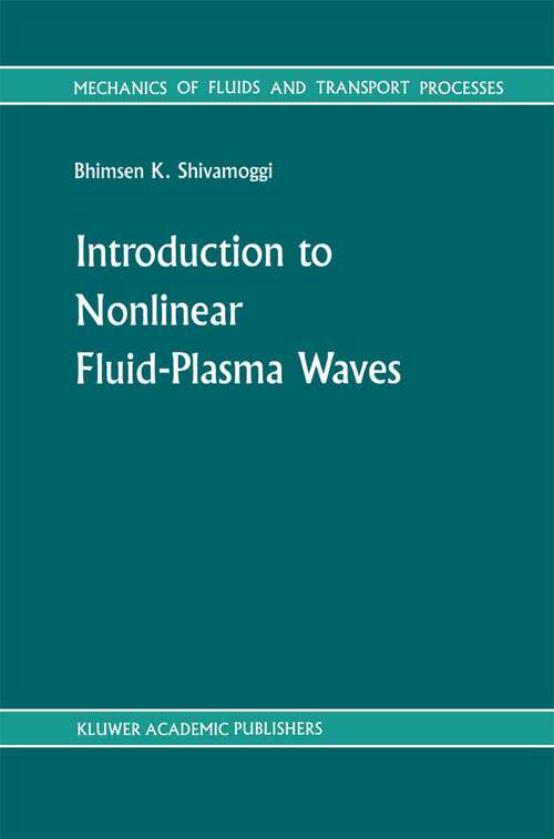 Book cover of Introduction to Nonlinear Fluid-Plasma Waves (1988) (Mechanics of Fluids and Transport Processes #8)