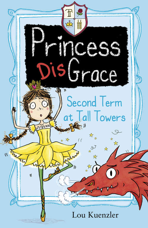 Book cover of Second Term At Tall Towers (Princess Disgrace Ser. #2)