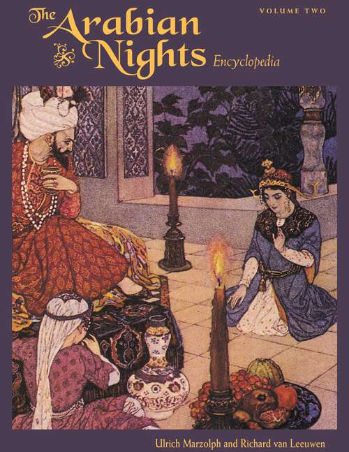 Book cover of The Arabian Nights Encyclopedia [2 volumes]: [2 volumes]