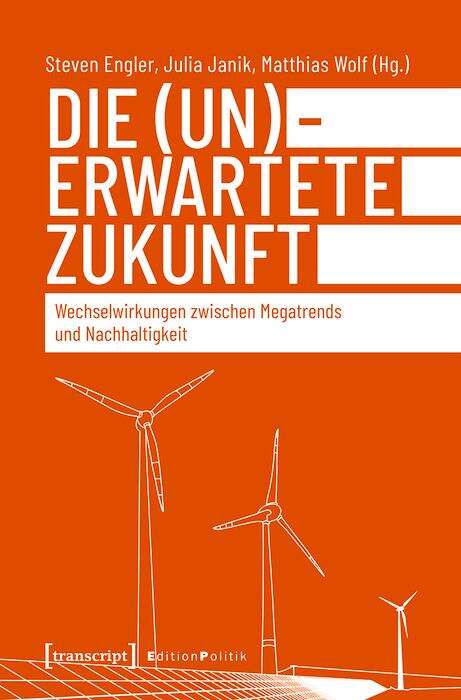 Book cover of Energiewende und Megatrends: Wechselwirkungen von globaler Gesellschaftsentwicklung und Nachhaltigkeit (Edition Politik #93)