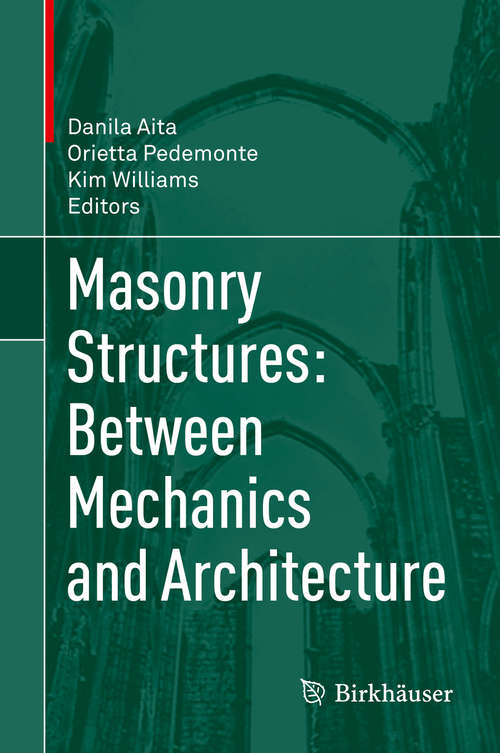 Book cover of Masonry Structures: Between Mechanics and Architecture (1st ed. 2015)