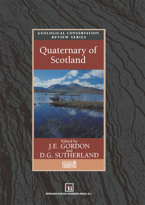 Book cover of Quaternary of Scotland (1993) (Geological Conservation Review Series)