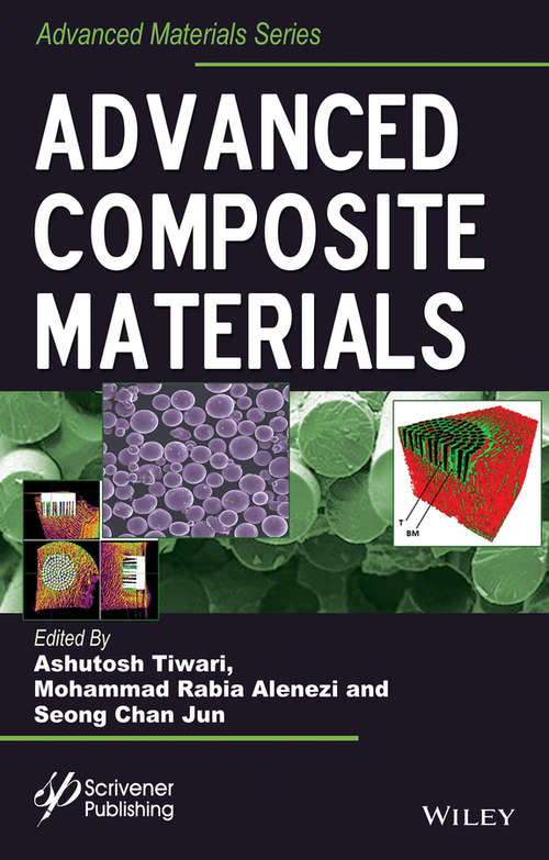 Book cover of Advanced Composite Materials (Advanced Material Series)