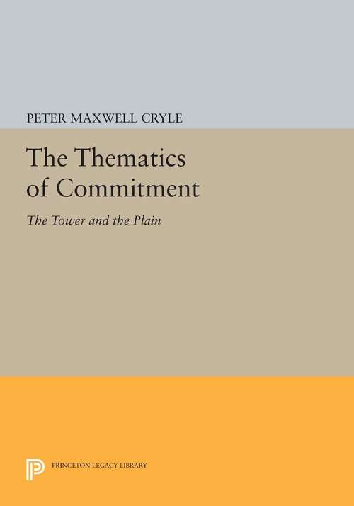 Book cover of The Thematics of Commitment: The Tower and the Plain